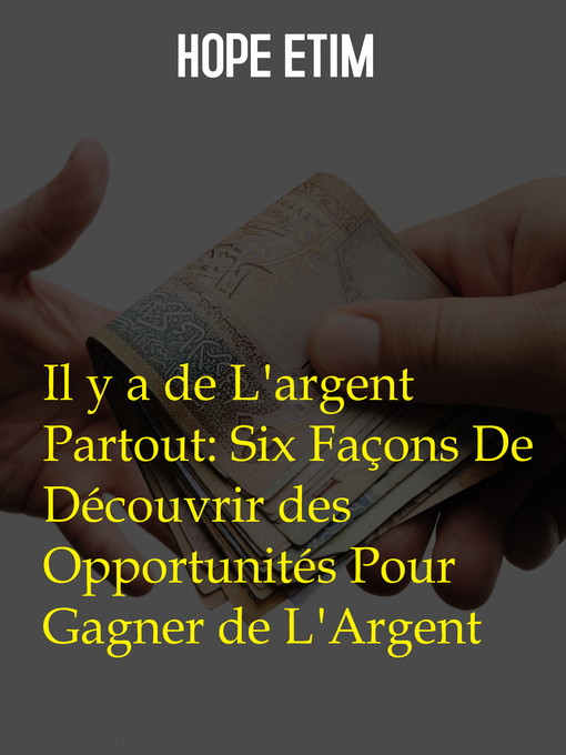 Title details for Il y a de L'argent Partout by Hope Etim - Wait list